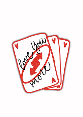 Love You More Uno Card