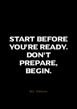 Start Before You're Ready Quote