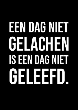 A day not laughed is a day not lived