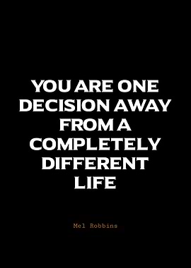 Inspirational Quote About Life Decisions