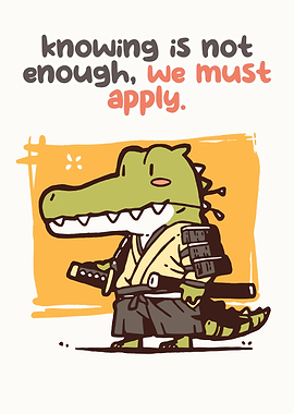 Samurai Alligator with Inspirational Quote