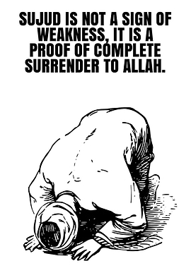 Sujud is a sign of surrender to Allah