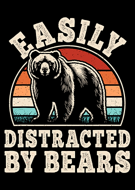 Easily Distracted by Bears Poster, Funny Bear Wall Art, Retro Wildlife Illustration Print