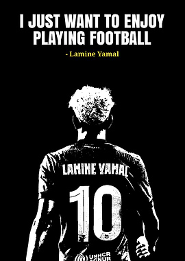 Lamine Yamal Football Quote