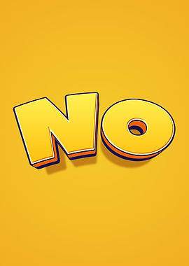 Bold Yellow 'NO' Text