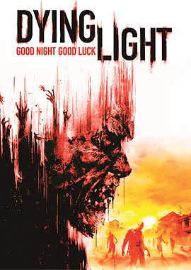 Dying Light Good Night Good Luck Poster