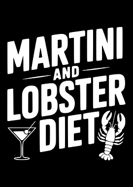 Martini and Lobster Diet
