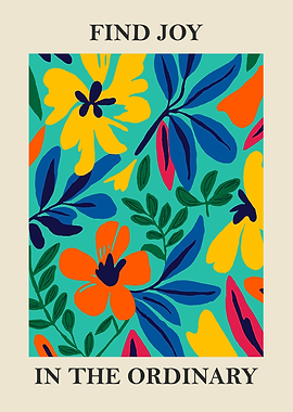 Find Joy In The Ordinary Floral Art