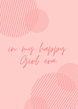 In My Happy Girl Era, Motivational lifestyle quote