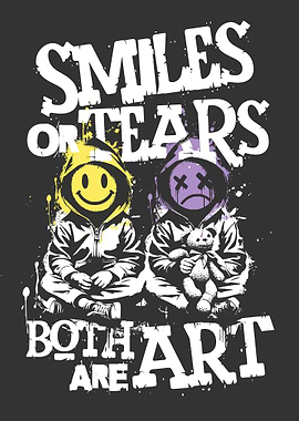 Smiles or Tears Both Are Art