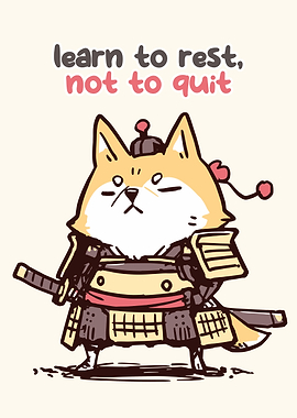 Shiba Inu Samurai with Inspirational Quote