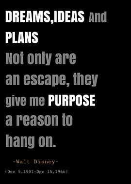 Walt Disney quote on dreams and purpose