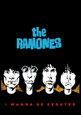 The Ramones I Wanna Be Sedated Poster