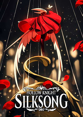 Hollow Knight Silksong Game Poster