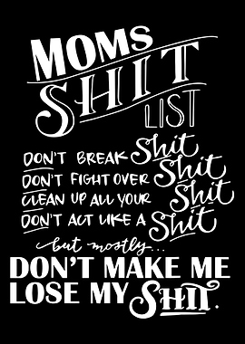 Moms Shit List Poster, Funny Adult Humor Wall Art, Humorous Home Decor Print