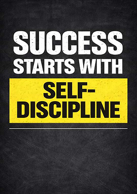 Success Starts With Self-Discipline