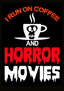 Coffee and Horror Movies