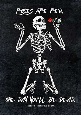 Funny Dark Humor Poster – “Roses Are Red, One Day You’ll Be Dead” Wall Art