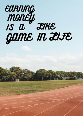 Earning Money is Like a Game