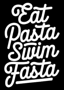 Eat Pasta Swim Fasta Poster, Funny Swimming Quote Wall Art, Minimal Typography Print