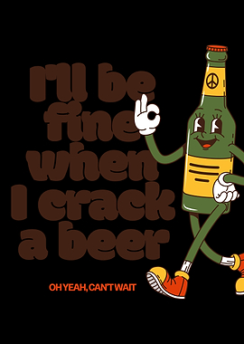 Retro Beer 'I'll Be Fine'