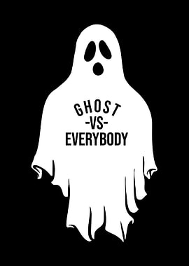 Ghost vs Everybody