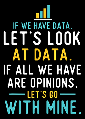 Data vs Opinions Poster, Motivational Office Wall Art, Funny Analyst Quote Print