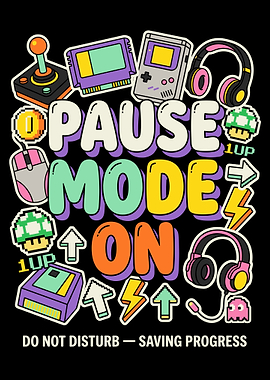 Pause Mode On Gaming Art