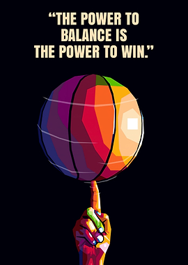 Basketball Balance Power Quote