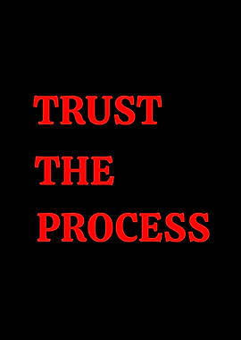 Trust The Process Text Art