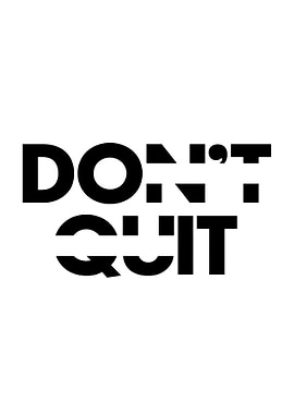 Don't Quit Text Art