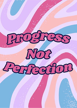 Progress Not Perfection, Motivational Text Art