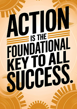 Action is the Key to Success Quote