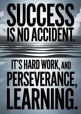 Success is no accident quote