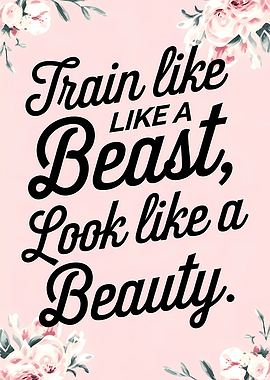 Train like a Beast, Look like a Beauty quote