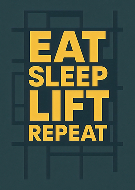 Eat Sleep Lift Repeat Motivational Gym Typography Art