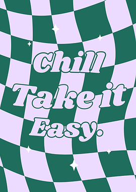 Chill Take it Easy Retro text art