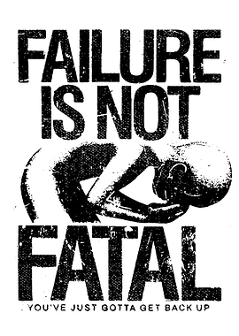 Failure Is Not Fatal Motivational Poster