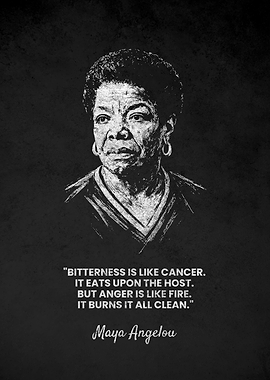 Maya Angelou Bitterness Quote Poster