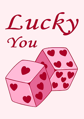 Lucky You Dice with Hearts