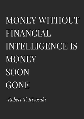 Money Without Financial Intelligence Quote