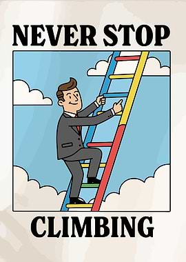 Never Stop Climbing Motivational Poster