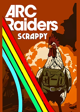 ARC Raiders Scrappy Rooster Poster