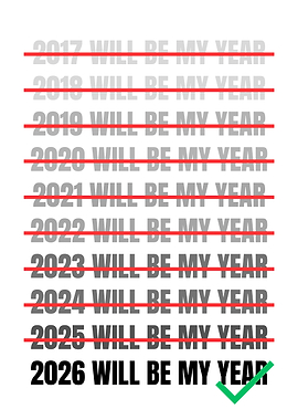2026 Will Be My Year