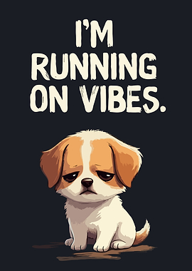 Sad Puppy Running on Vibes Art