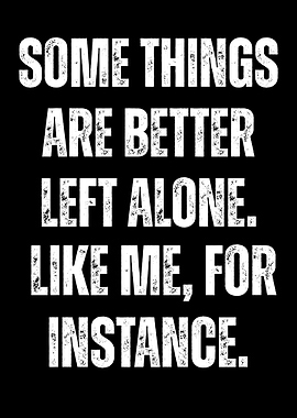 Some things are better left alone