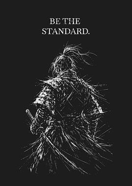 Samurai 'Be The Standard' Quote