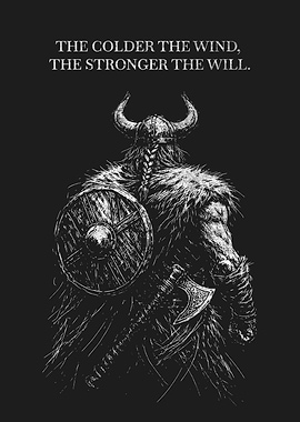 Viking Warrior with The Will Quote