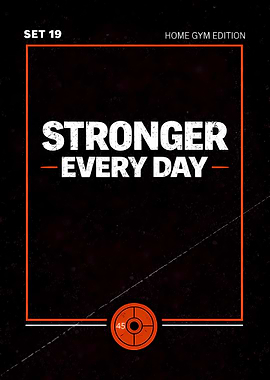 Stronger Every Day Home Gym Edition