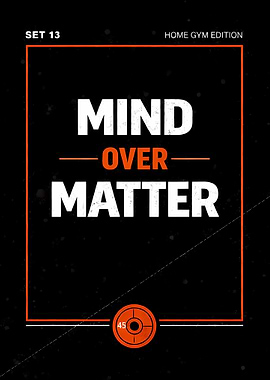 Over Matter – Gym Motivation Poster (Home Gym Edition)